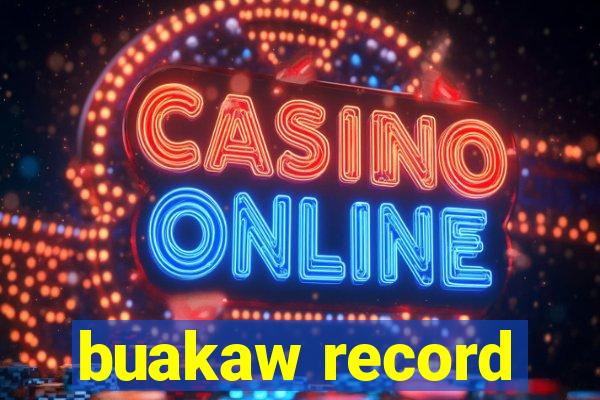 buakaw record